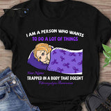 I Am A Person Who Wants To Do A Lot Of Things - Personalized Fibromyalgia Awareness T-shirt and Hoodie