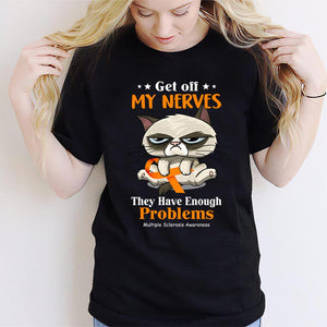 Get Off My Nerves - Multiple Sclerosis Awareness T-shirt And Hoodie 092021