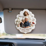 I'm Always With You, Memorial Gift For Lost Of Loved Ones - Personalized Memorial Shaped Car Visor Clip