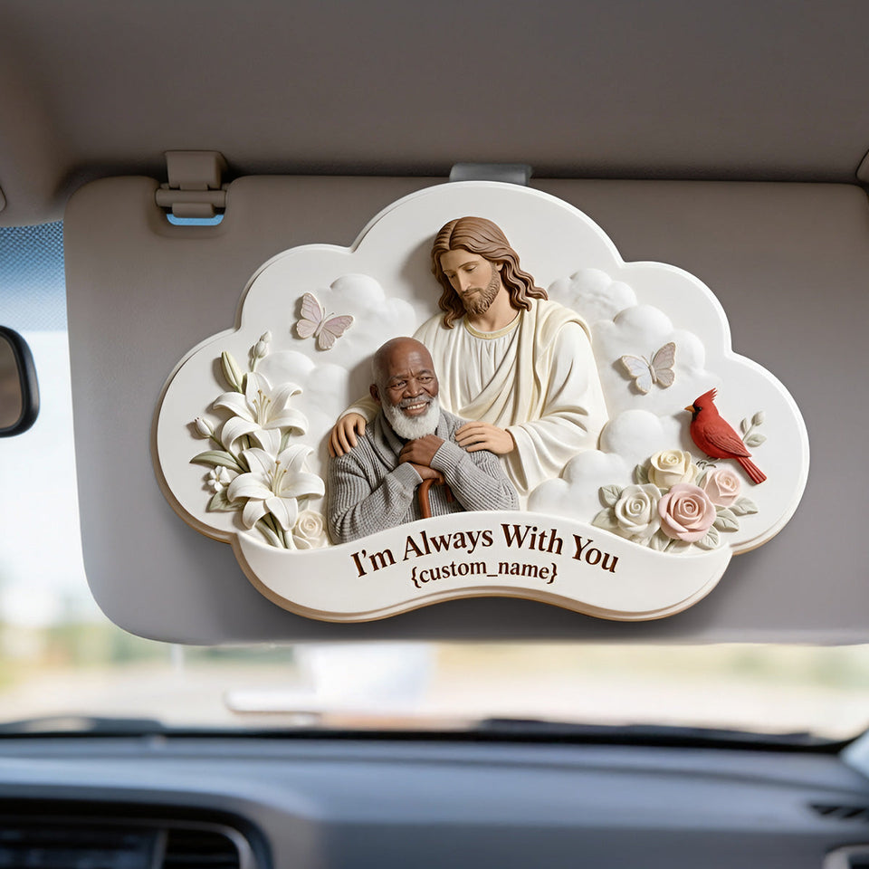 I'm Always With You, Memorial Gift For Lost Of Loved Ones - Personalized Memorial Shaped Car Visor Clip