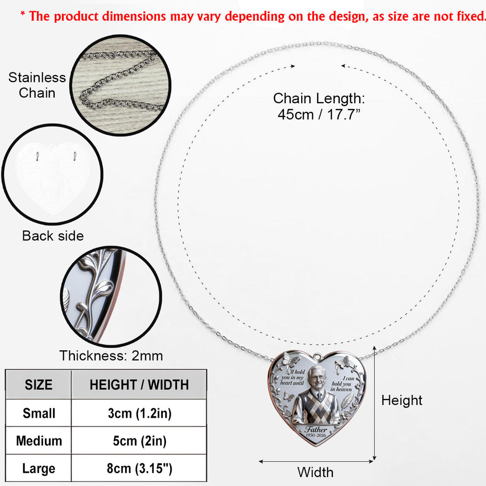 I’ll Hold You In My Heart - Personalized Memorial Shaped Metal Pendant Necklace