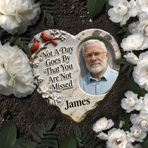 Not A Day Goes By That You Are Not Missed - Personalized Memorial Heart Shaped Stone