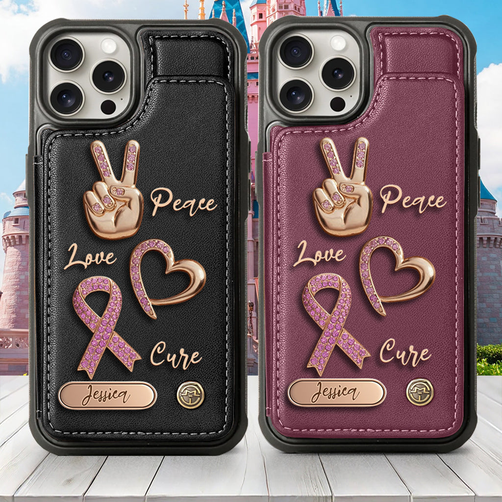 Peace Love Cure - Personalized Breast Cancer Awareness Wallet Phone Case