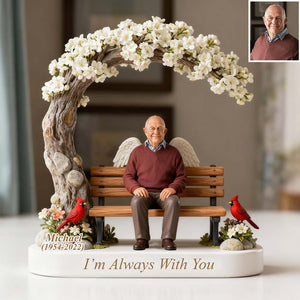 I'm Always With You - Personalized Memorial Custom Shaped Acrylic Plaque
