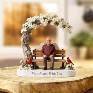I'm Always With You - Personalized Memorial Custom Shaped Acrylic Plaque
