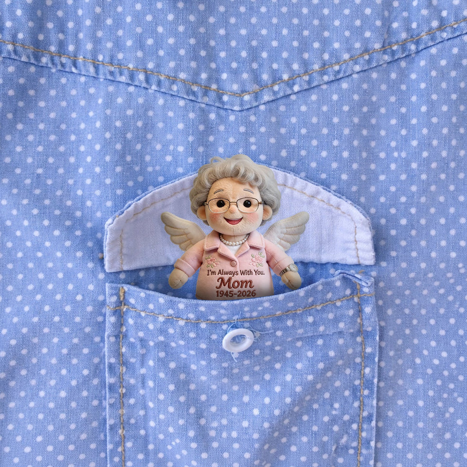 I'm Always With You - Personalized Memorial Plush Brooch