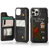 I Am Always With You - Personalized Memorial Wallet Phone Case