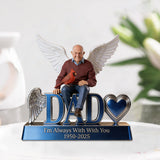 I'm Always With You - Personalized Memorial Custom Shaped Acrylic Plaque
