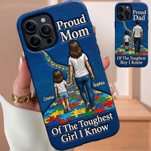 Proud Dad Of The Toughest Boy I Know - Personalized Autism Awareness 3D Embossed Leather Phone Case