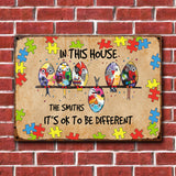 Autism Decor - In This House, It's Ok To Be Different - Personalized Autism Awareness Rectangle Metal Sign