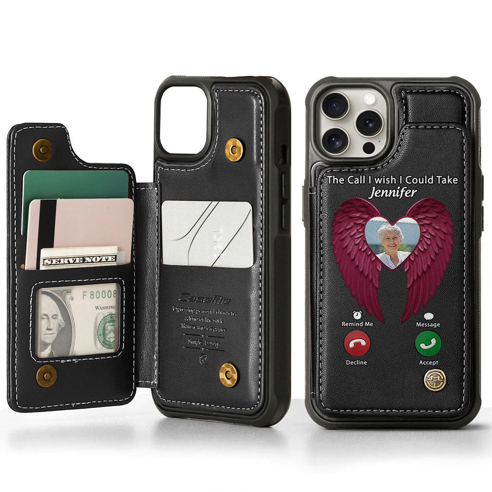 The Call I Wish I Could Take - Personalized Memorial Wallet Phone Case