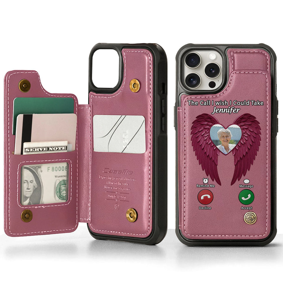 The Call I Wish I Could Take - Personalized Memorial Wallet Phone Case