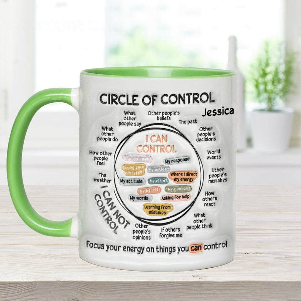 Circle Of Control, Focus Your Energy On Things You CAN Control - Personalized Mental Health Awareness Accent Mug