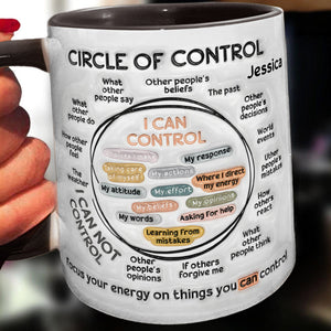 Circle Of Control, Focus Your Energy On Things You CAN Control - Personalized Mental Health Awareness Accent Mug