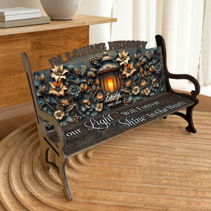 Your Light Will Always Shine In Our Hearts - Personalized Memorial Wooden Bench