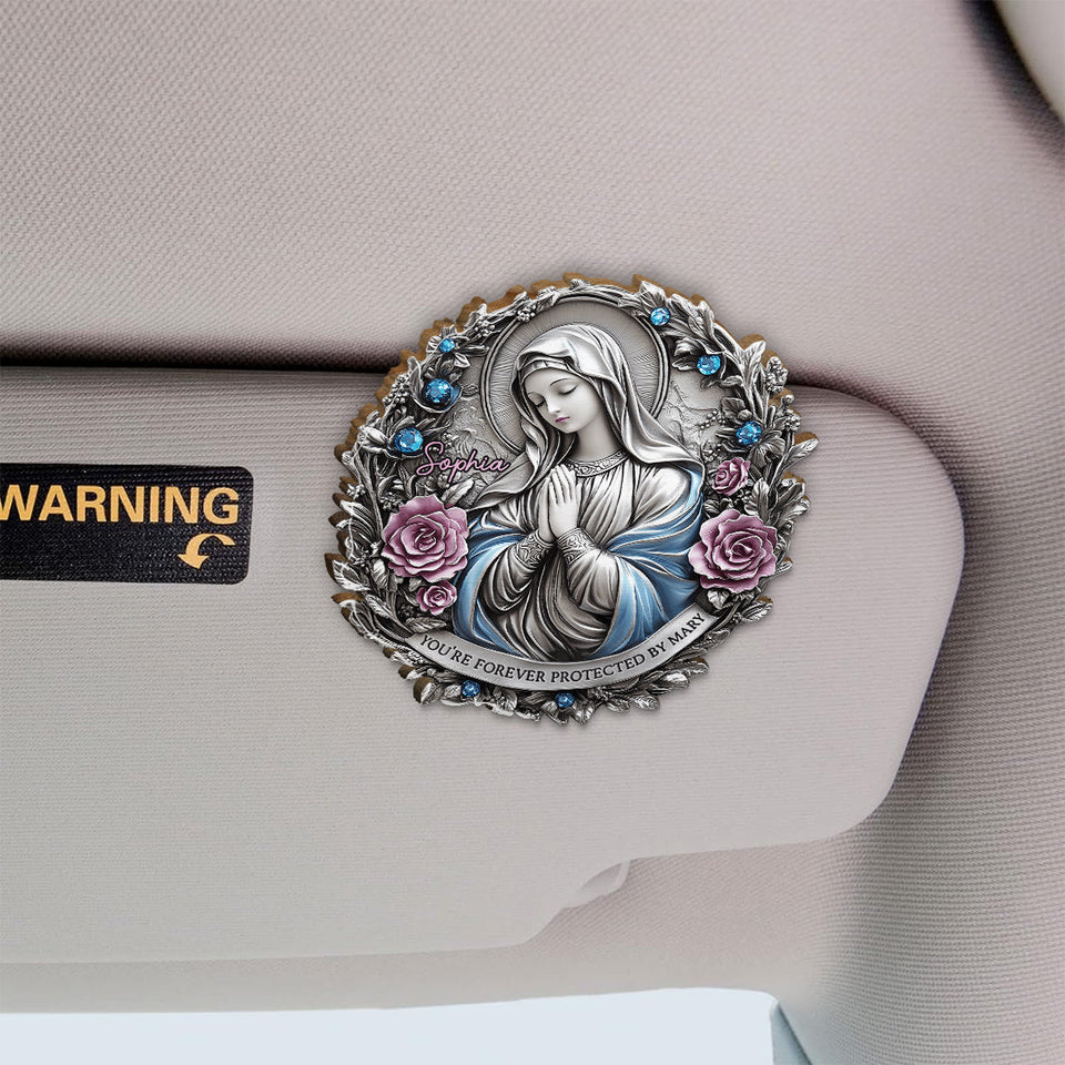Vous êtes protégé(e) à jamais par Marie - Clip de pare-soleil de voiture personnalisé à motif chrétien