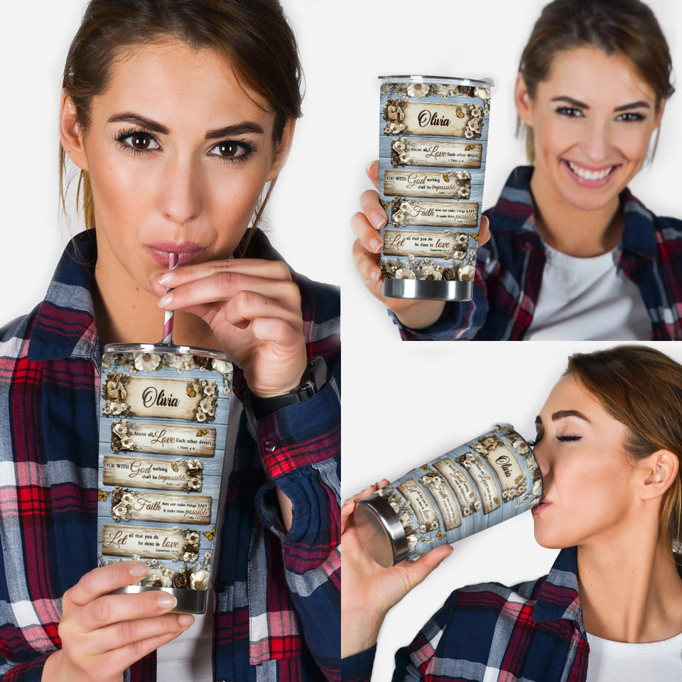 Let All That You Do Be Done In Love - Personalized Christian Tumbler
