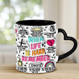 Quand la vie est dure, souvenez-vous - Mug personnalisé chrétien à anse en forme de cœur