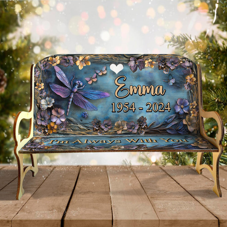 Je suis toujours avec toi - Banc commémoratif en bois personnalisé