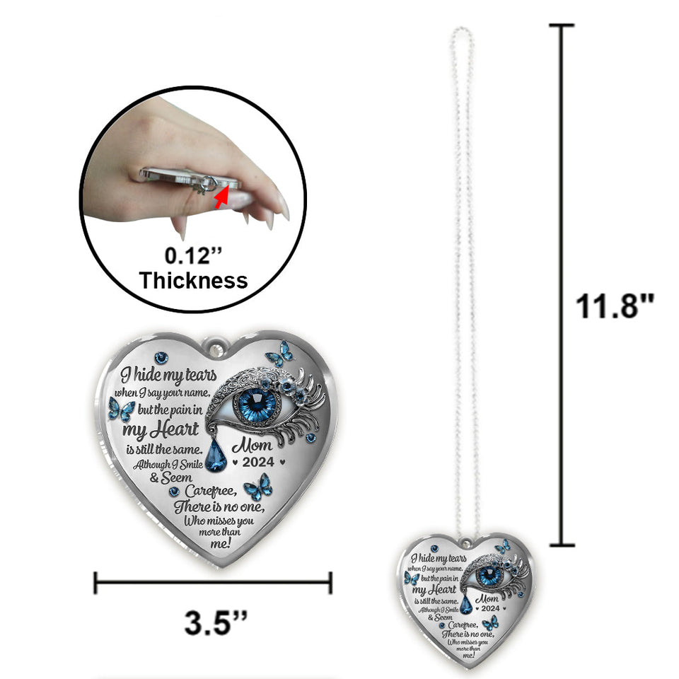 Je cache mes larmes - Ornement de voiture commémoratif personnalisé