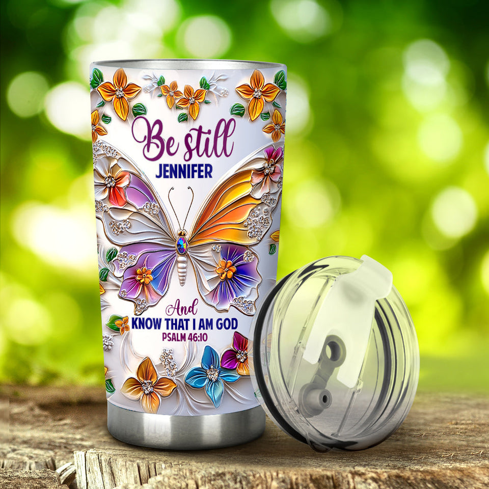 Be Still - Personalized Christian Tumbler