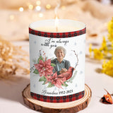 Je suis toujours avec toi - Cadeau commémoratif pour le décès de grand-mère ou grand-père - Bougie personnalisée avec couvercle en bois