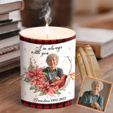 Je suis toujours avec toi - Cadeau commémoratif pour le décès de grand-mère ou grand-père - Bougie personnalisée avec couvercle en bois