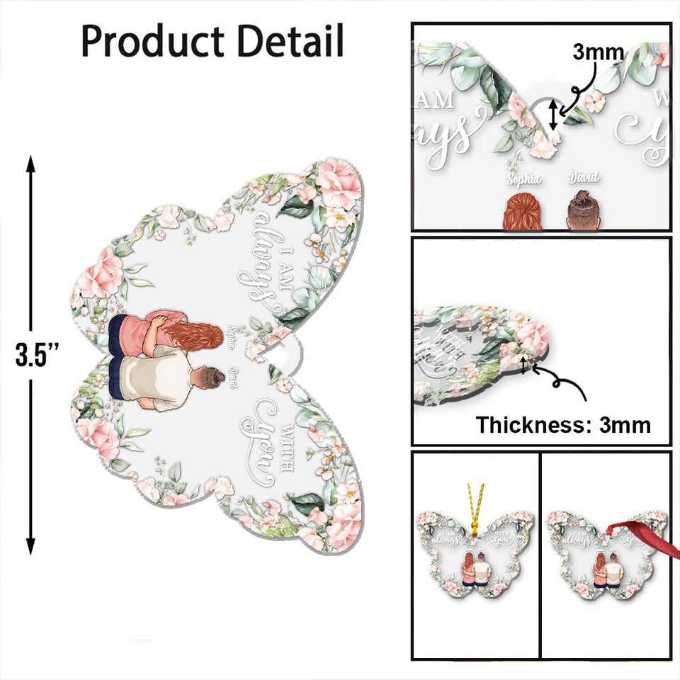 Je suis toujours avec toi - Ornement commémoratif personnalisé