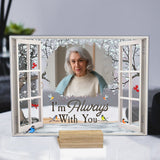 Je suis toujours avec toi - Plaque commémorative personnalisée en acrylique transparent