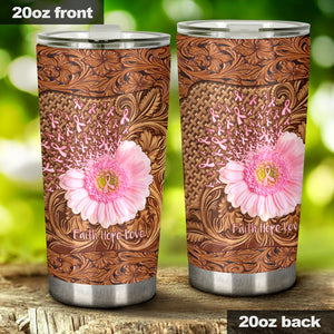 Faith Hope Love Breast Cancer Awareness Tumbler 0622