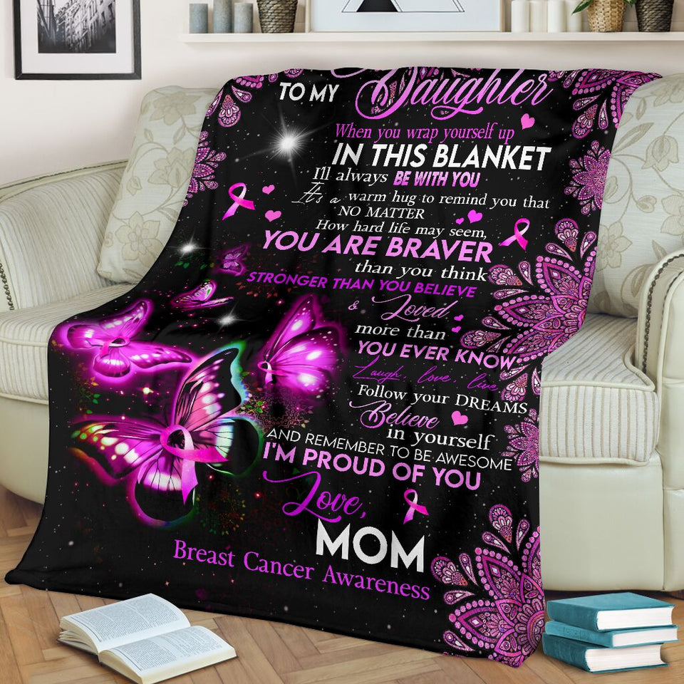 To My Daughter Breast Cancer Awareness Blanket 0622