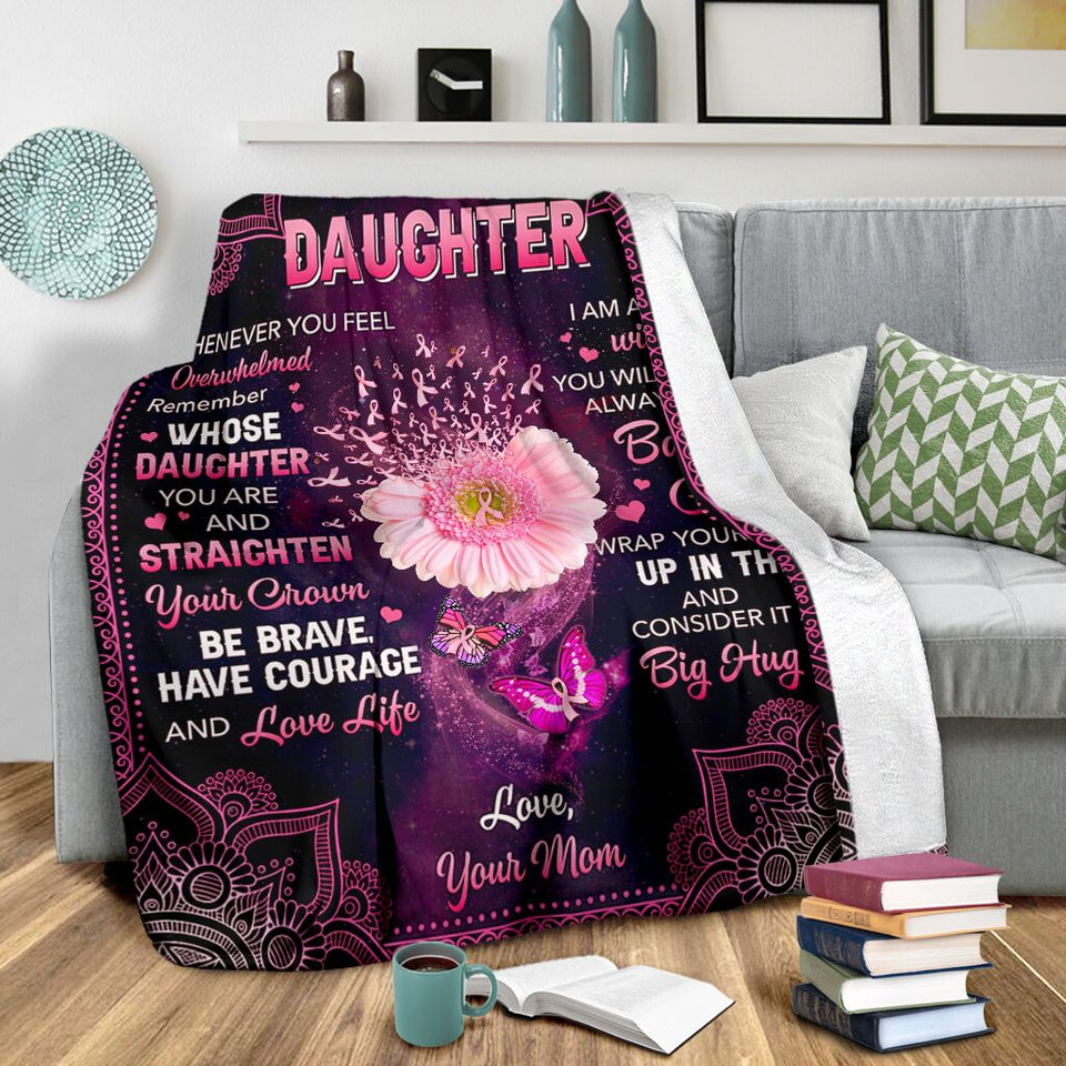 To My Daughter Breast Cancer Awareness Blanket 0622