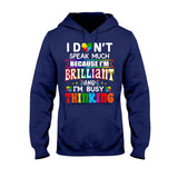 I'm Brilliant Autism Awareness T-shirt and Hoodie 112021