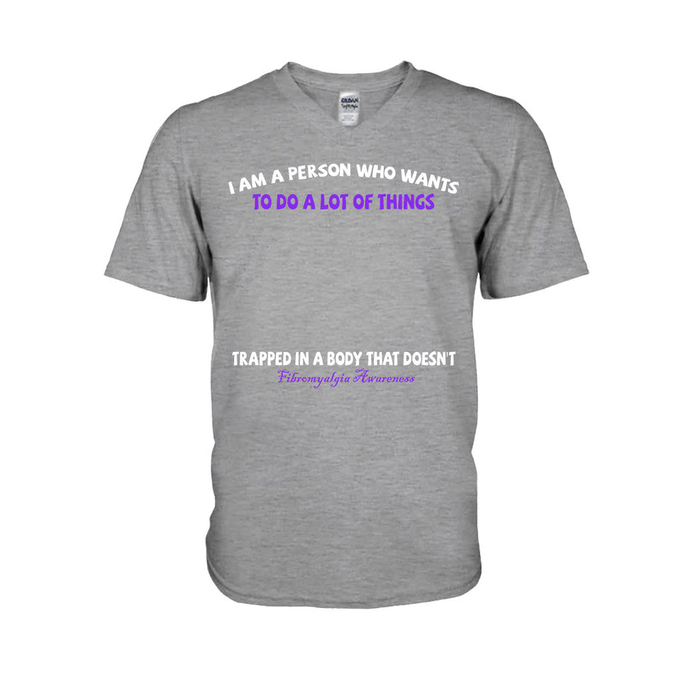 I Am A Person Who Wants To Do A Lot Of Things - Personalized Fibromyalgia Awareness T-shirt and Hoodie