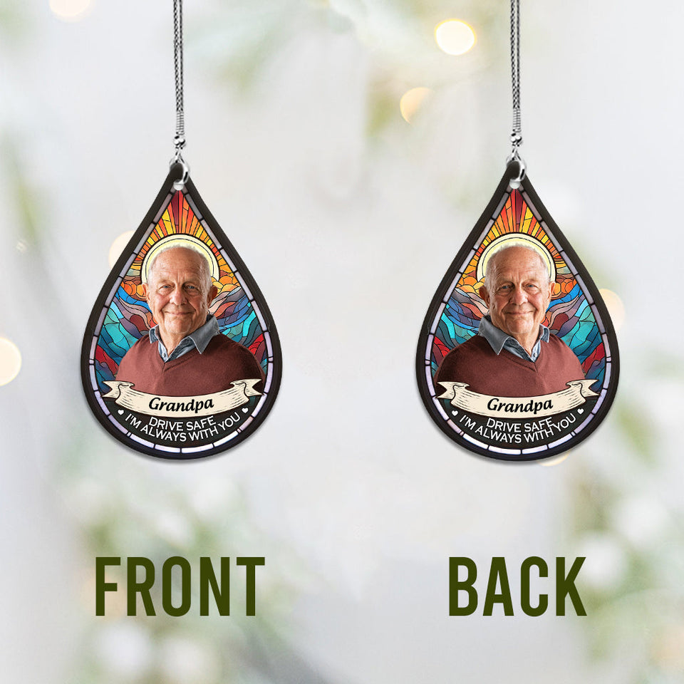 Conduis prudemment, je suis toujours avec toi - Ornement de voiture commémoratif personnalisé « Je suis toujours avec toi »