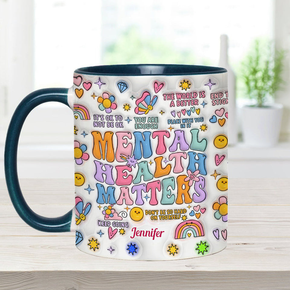 Mental Health Matter - Personalized Mental Health Awareness Accent Mug