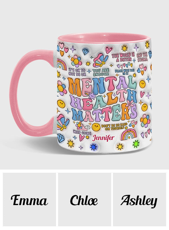 Mental Health Matter - Personalized Mental Health Awareness Accent Mug