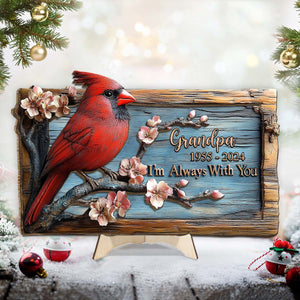 Je suis toujours avec toi - Plaque commémorative personnalisée en bois double couche