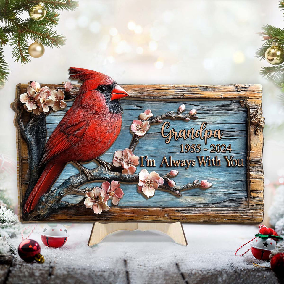 Je suis toujours avec toi - Plaque commémorative personnalisée en bois double couche