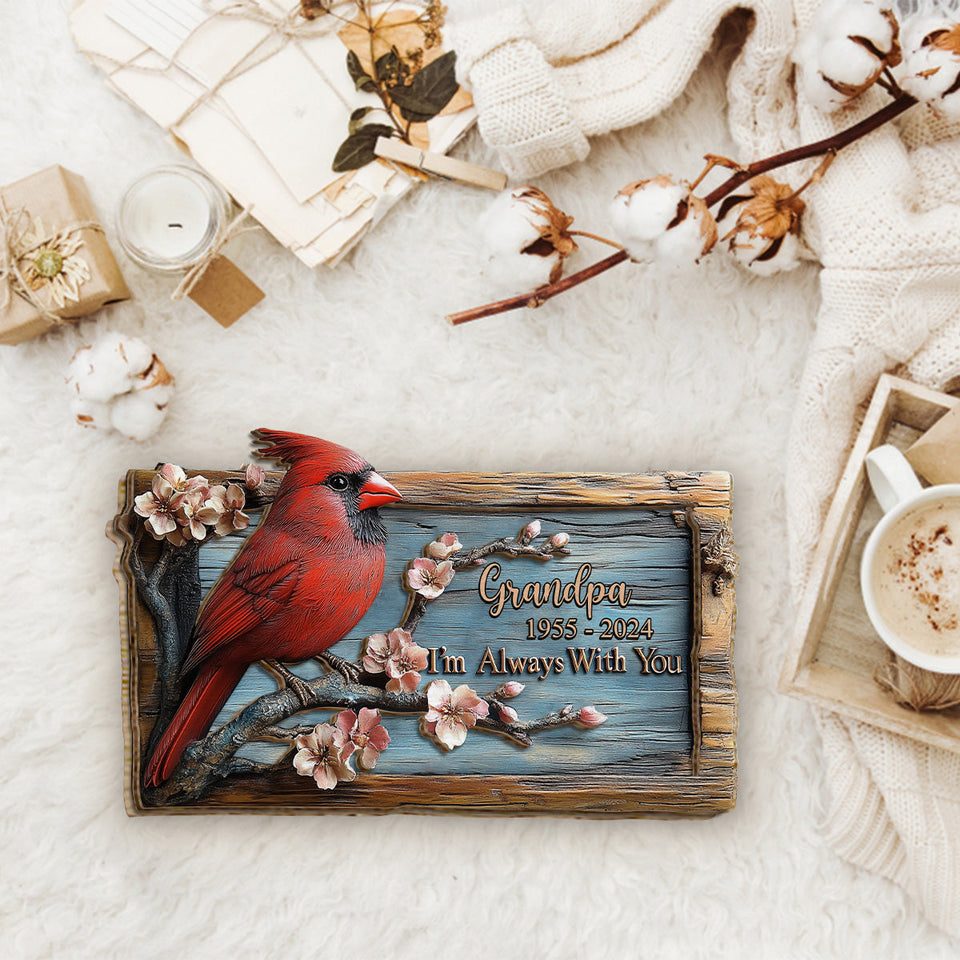 Je suis toujours avec toi - Plaque commémorative personnalisée en bois double couche