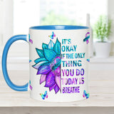 Mug de prévention du suicide : « Ce n’est pas grave si la seule chose que vous faites aujourd’hui est respirer ».