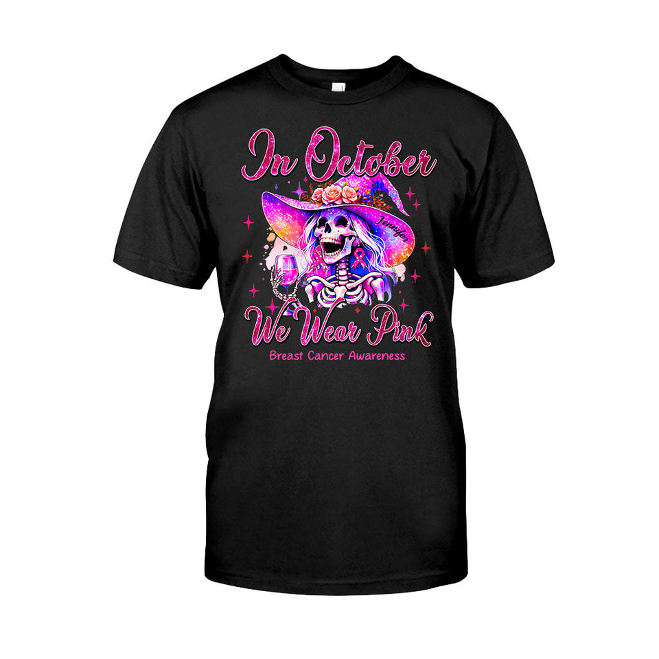 In October We Wear Pink - Personalized Breast Cancer Awareness T-shirt And Hoodie