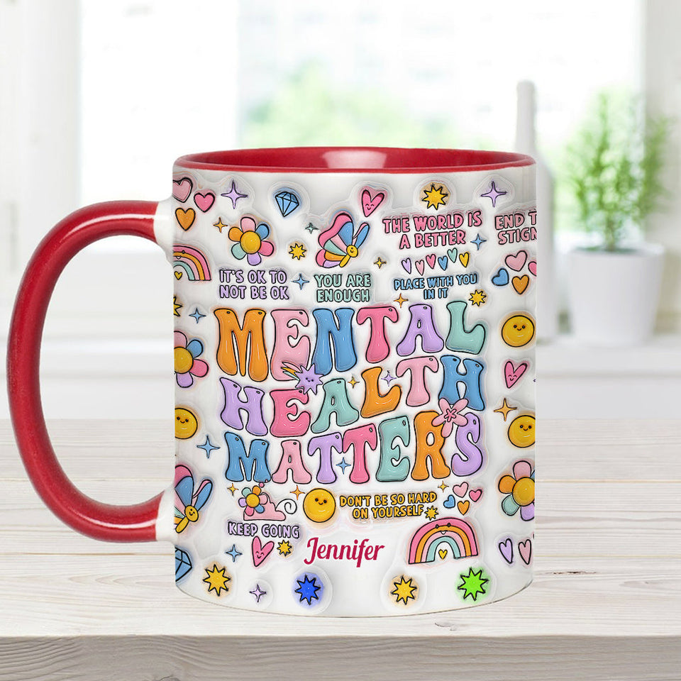 Mental Health Matter - Personalized Mental Health Awareness Accent Mug