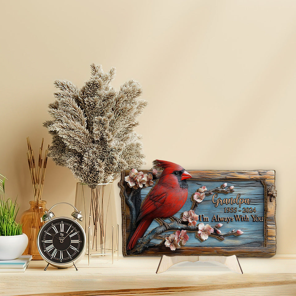 Je suis toujours avec toi - Plaque commémorative personnalisée en bois double couche
