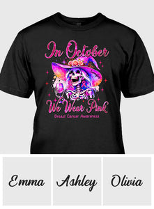 In October We Wear Pink - Personalized Breast Cancer Awareness T-shirt And Hoodie