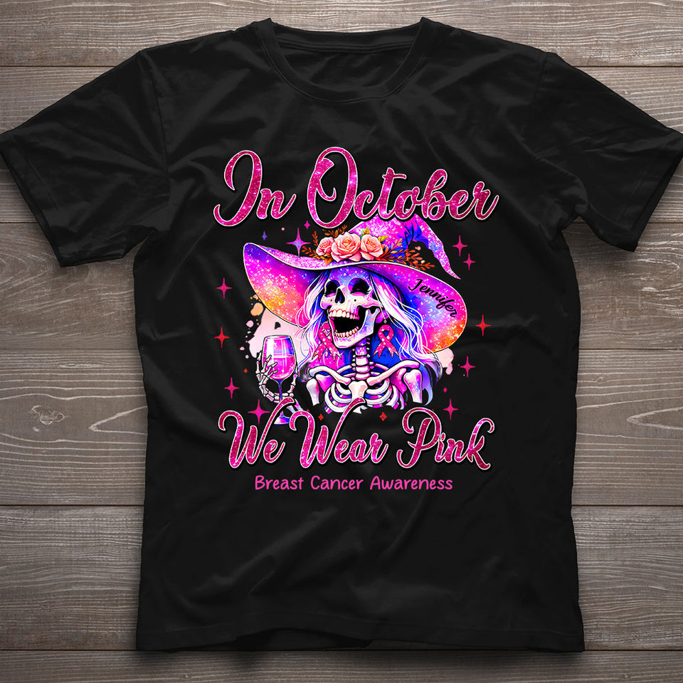 In October We Wear Pink - Personalized Breast Cancer Awareness T-shirt And Hoodie