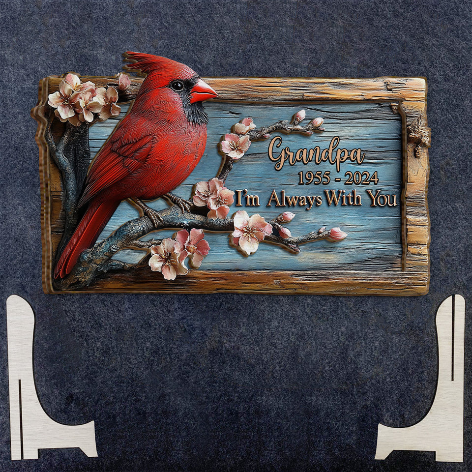 Je suis toujours avec toi - Plaque commémorative personnalisée en bois double couche