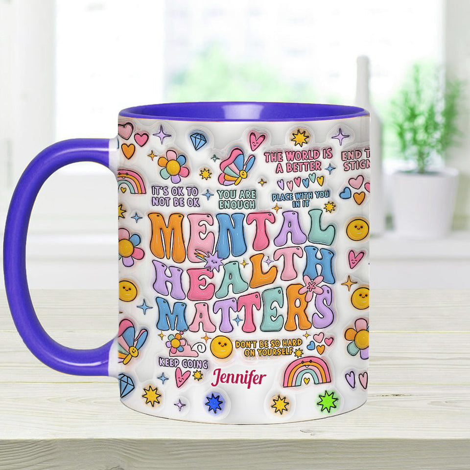 Mental Health Matter - Personalized Mental Health Awareness Accent Mug