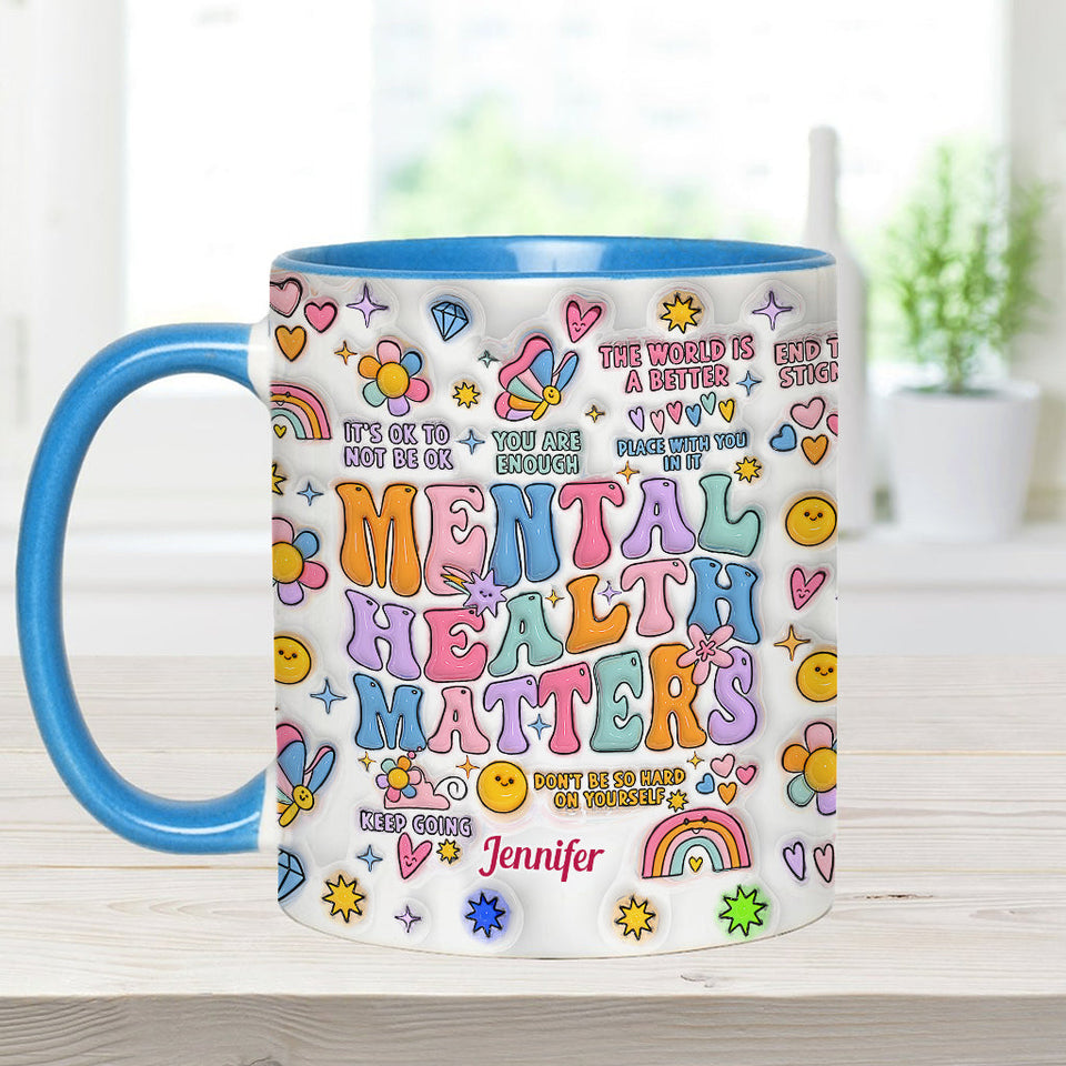Mental Health Matter - Personalized Mental Health Awareness Accent Mug
