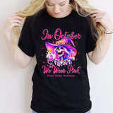 In October We Wear Pink - Personalized Breast Cancer Awareness T-shirt And Hoodie